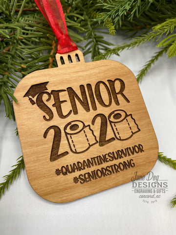 Senior 2020 Quarantine Survivor Wood Ornament