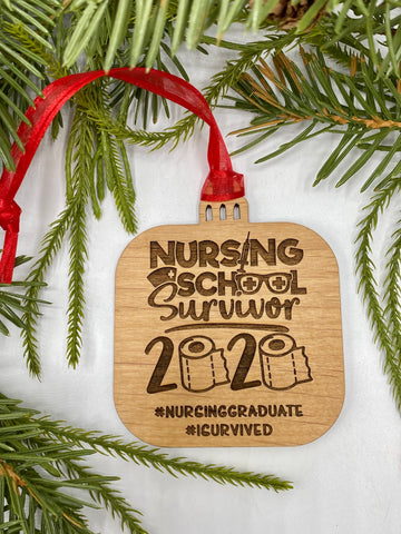 Nursing School Survivor 2020 Wood Ornament
