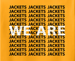 We Are Jackets graphic ~ Corriher-Lipe School PTA Spirit Wear