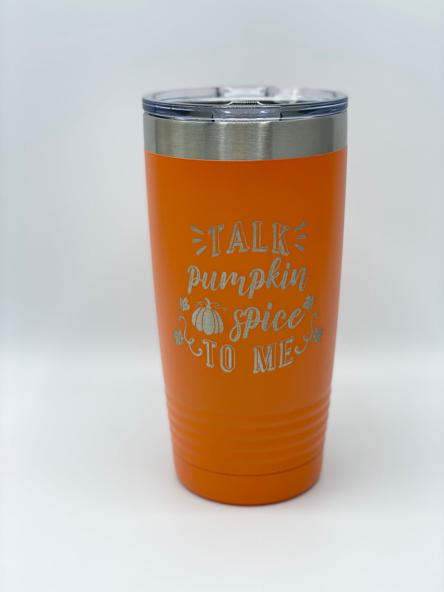 Talk Pumpkin Spice To Me Drink Tumbler, 20 oz, 30 oz