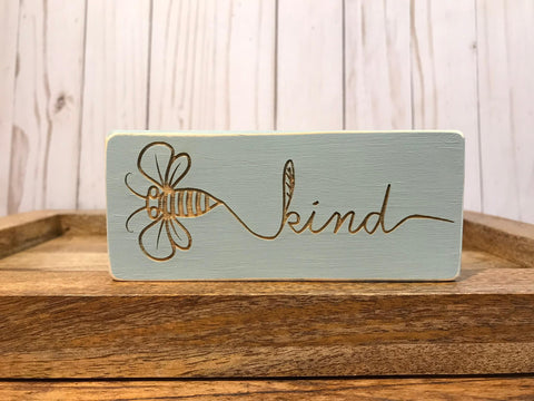 Bee Kind sign