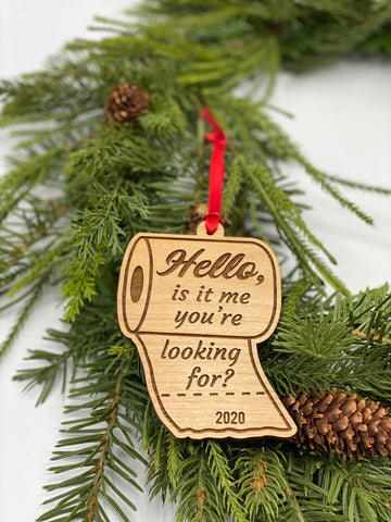 Hello, Is It Me You’re Looking For? Wood Ornament